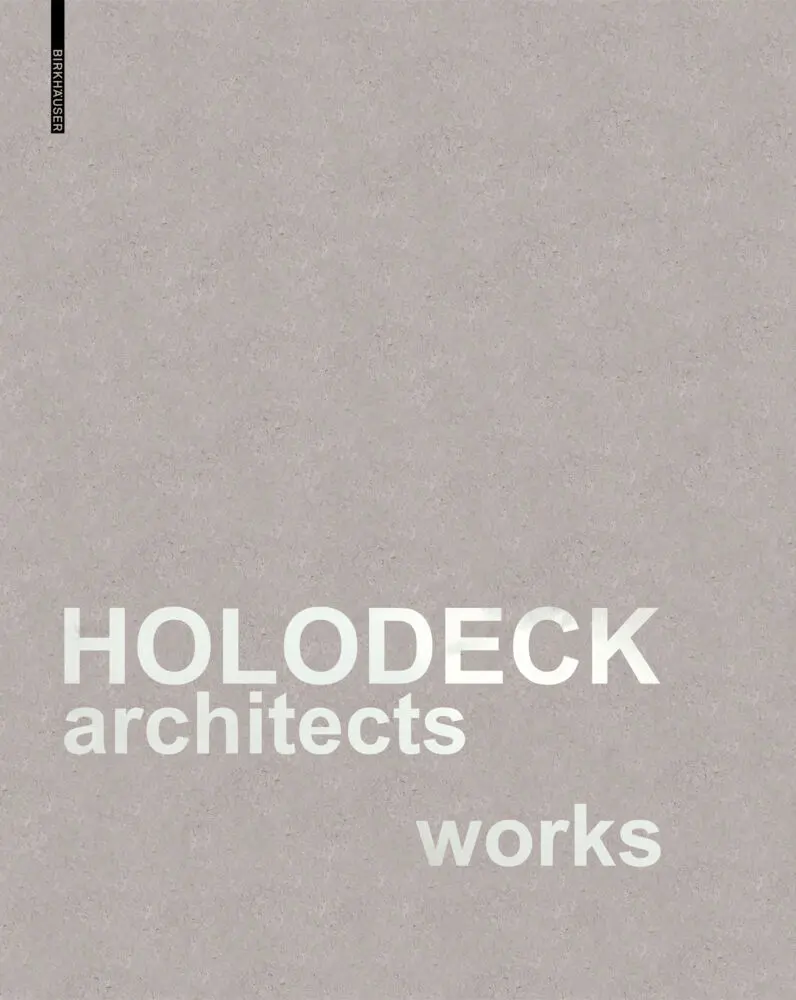 Cover: 9783035626988 | HOLODECK architects works | Marlies Breuss (u. a.) | Buch | 526 S.