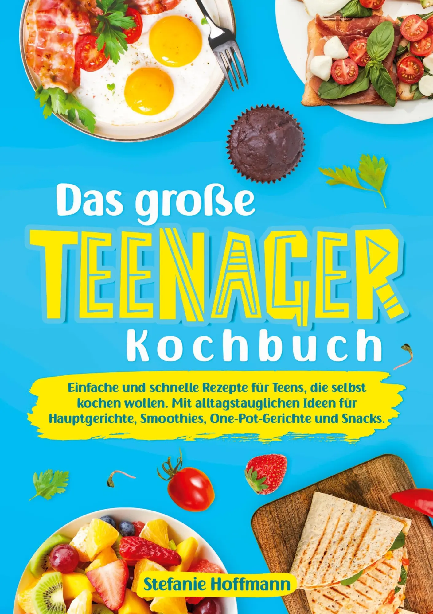 Cover: 9783819426988 | Das große Teenager Kochbuch | Stefanie Hoffmann | Taschenbuch | 112 S.