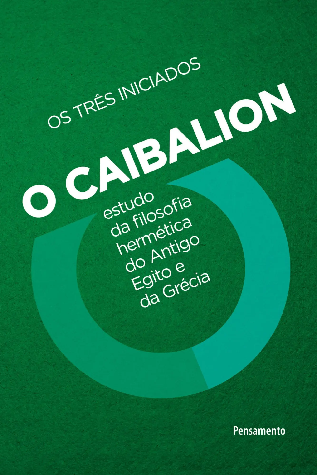 Cover: 9786587236988 | O Caibalion | Os Três Iniciados | Taschenbuch | Portugiesisch | 2021