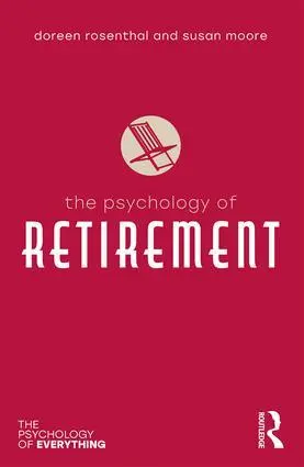 Cover: 9780815347088 | The Psychology of Retirement | Susan M Moore (u. a.) | Taschenbuch