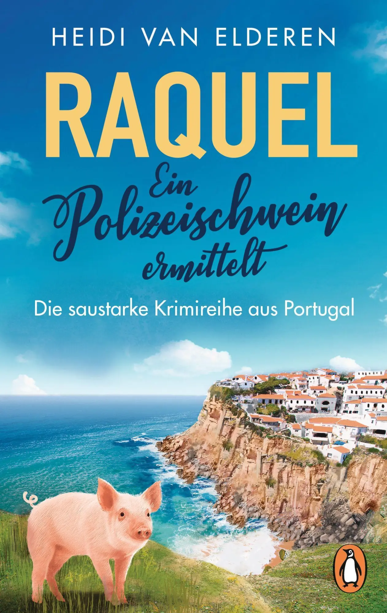 Cover: 9783328107088 | Raquel - Ein Polizeischwein ermittelt | Heidi van Elderen | Buch