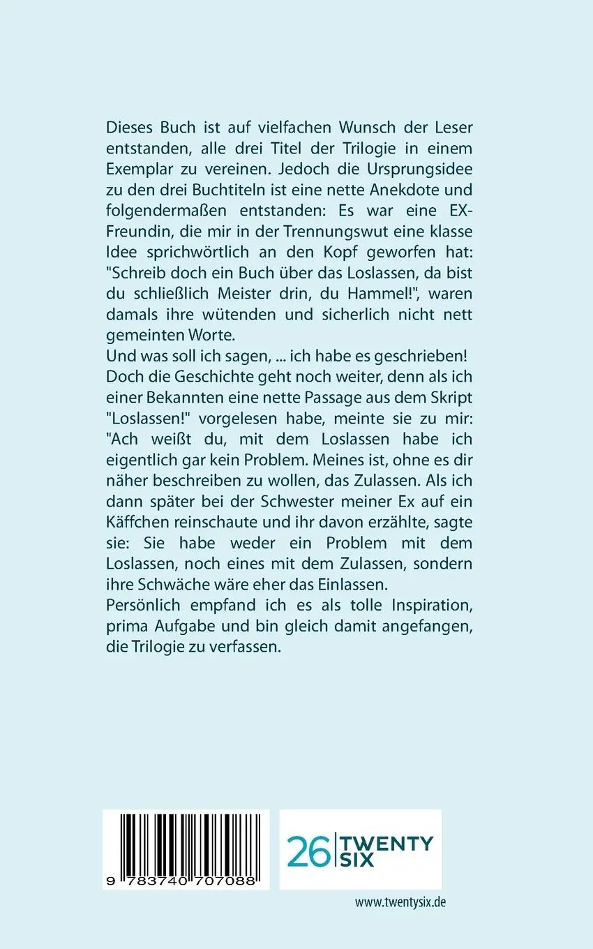 Rückseite: 9783740707088 | Loslassen! Zulassen! Einlassen! | Die Lösungsstrategie Trilogie | Buch