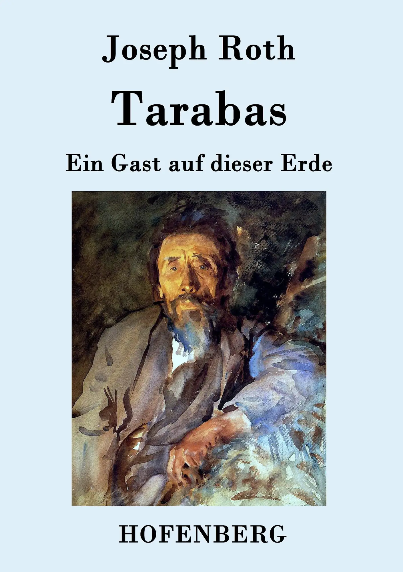 Cover: 9783843077088 | Tarabas | Ein Gast auf dieser Erde | Joseph Roth | Taschenbuch | 2015