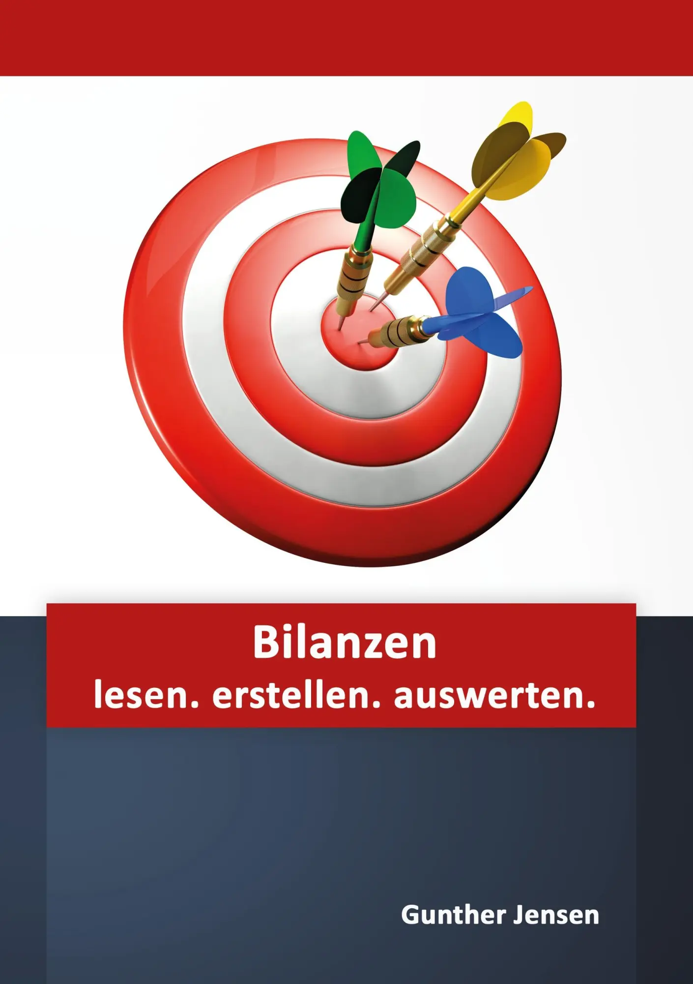 Cover: 9783848267088 | Bilanzen | lesen. erstellen. auswerten. | Gunther Jensen | Taschenbuch