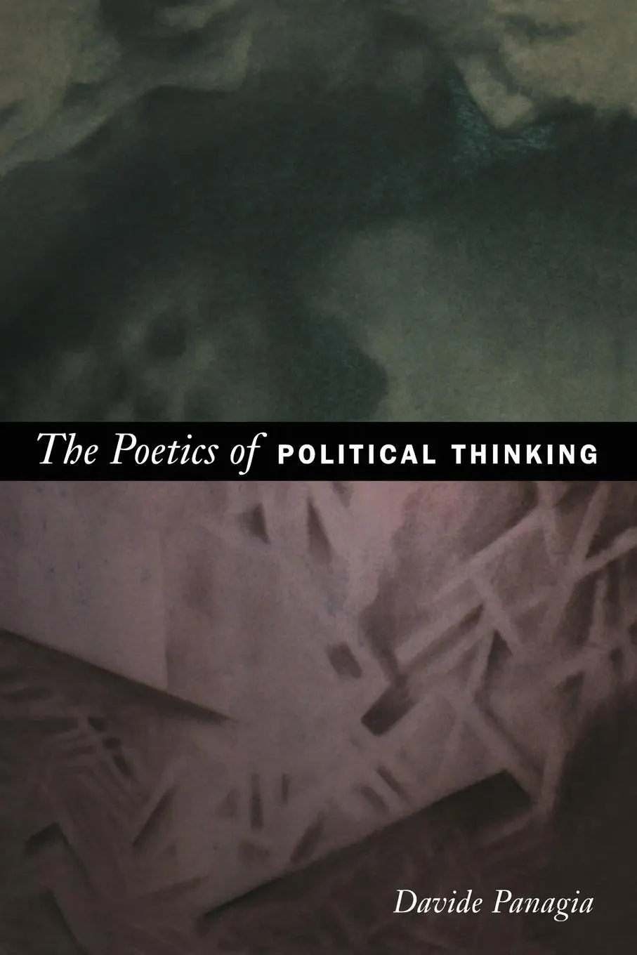 Cover: 9780822337188 | The Poetics of Political Thinking | Davide Panagia | Taschenbuch