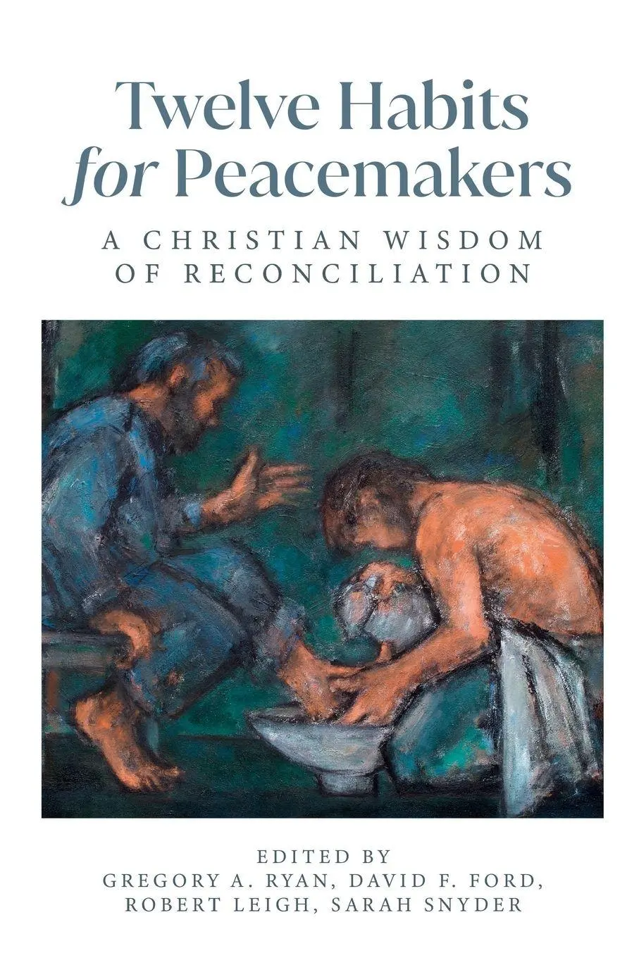 Cover: 9781786227188 | Twelve Habits for Peacemakers | A Christian Wisdom of Reconciliation