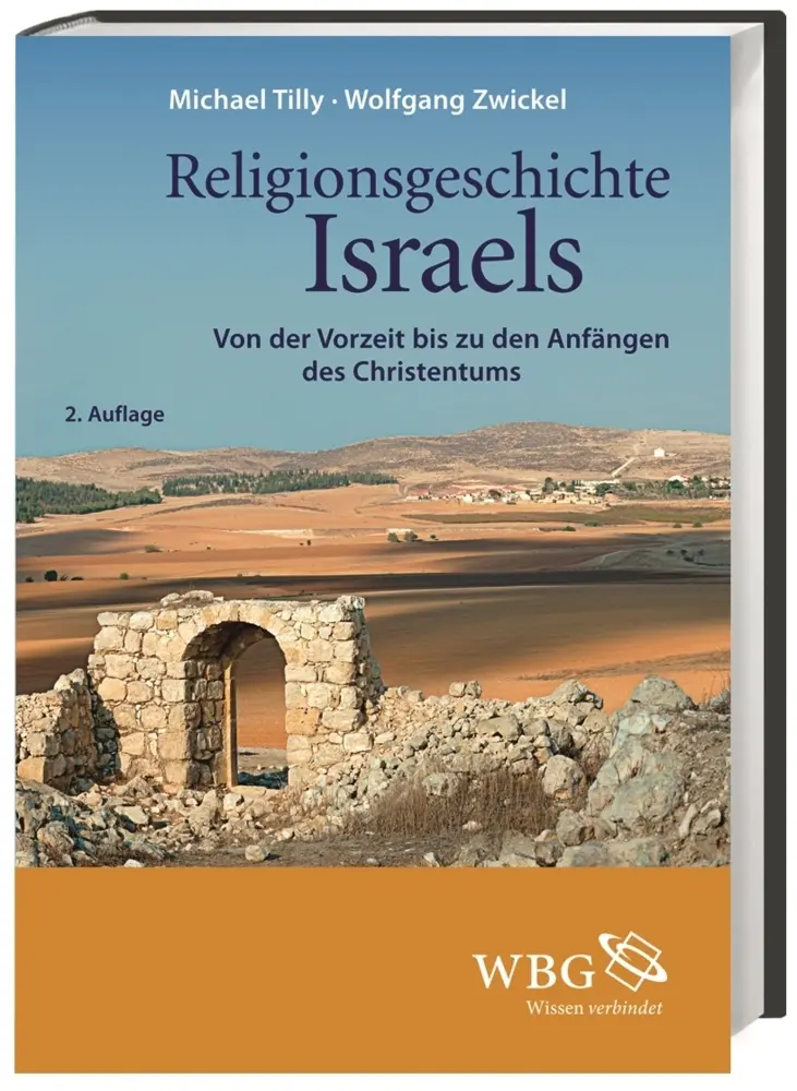 Cover: 9783534257188 | Religionsgeschichte Israels | Michael Tilly (u. a.) | Buch | 220 S. Cover: 9783534257188 | Religionsgeschichte Israels | Michael Tilly (u. a.) | Buch | 220 S.