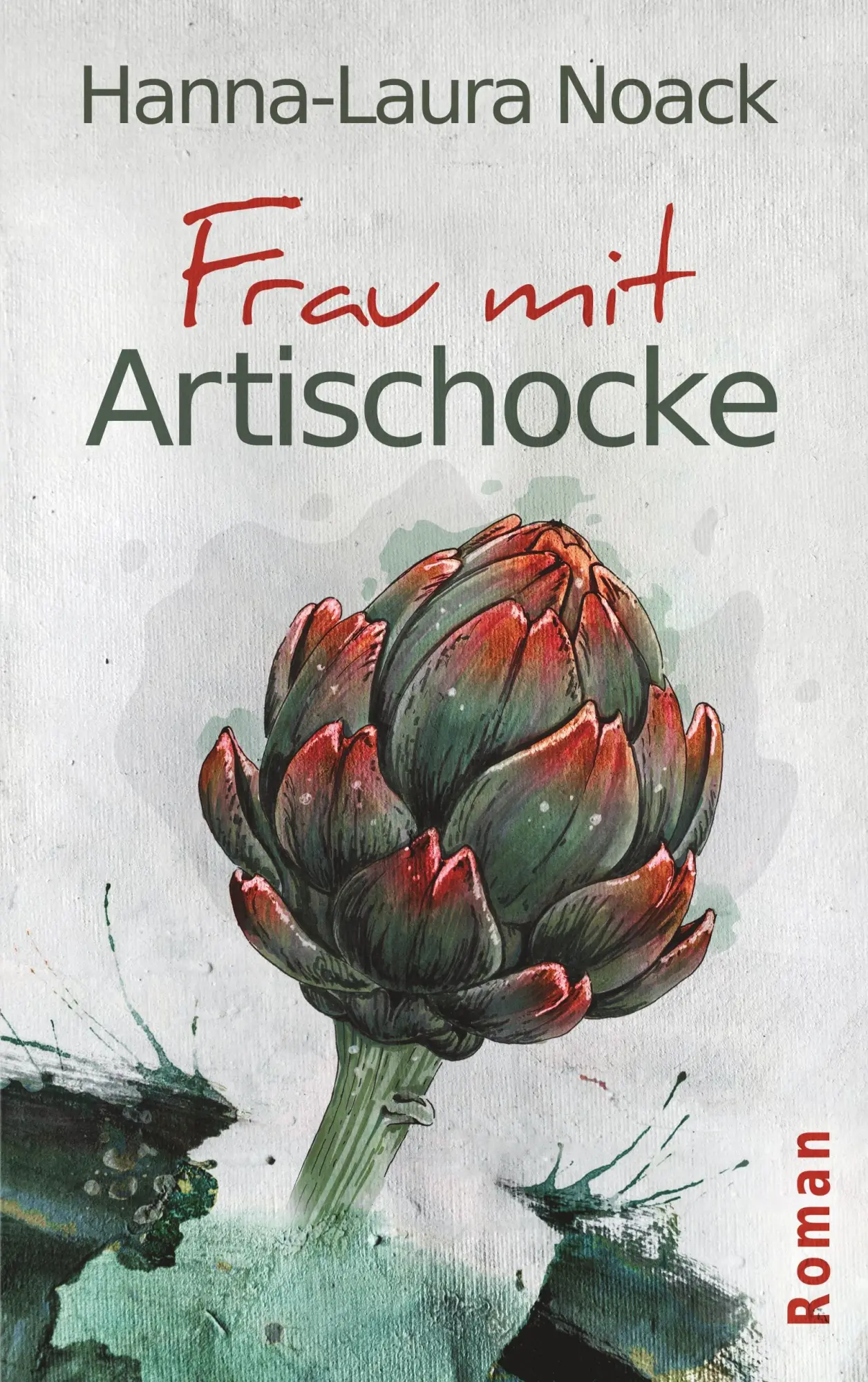 Cover: 9783749497188 | Frau mit Artischocke | Hanna-Laura Noack | Taschenbuch | 396 S. | 2020