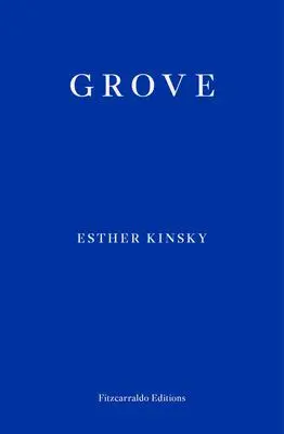 Cover: 9781913097288 | Grove | Esther Kinsky | Taschenbuch | Kartoniert / Broschiert | 2020