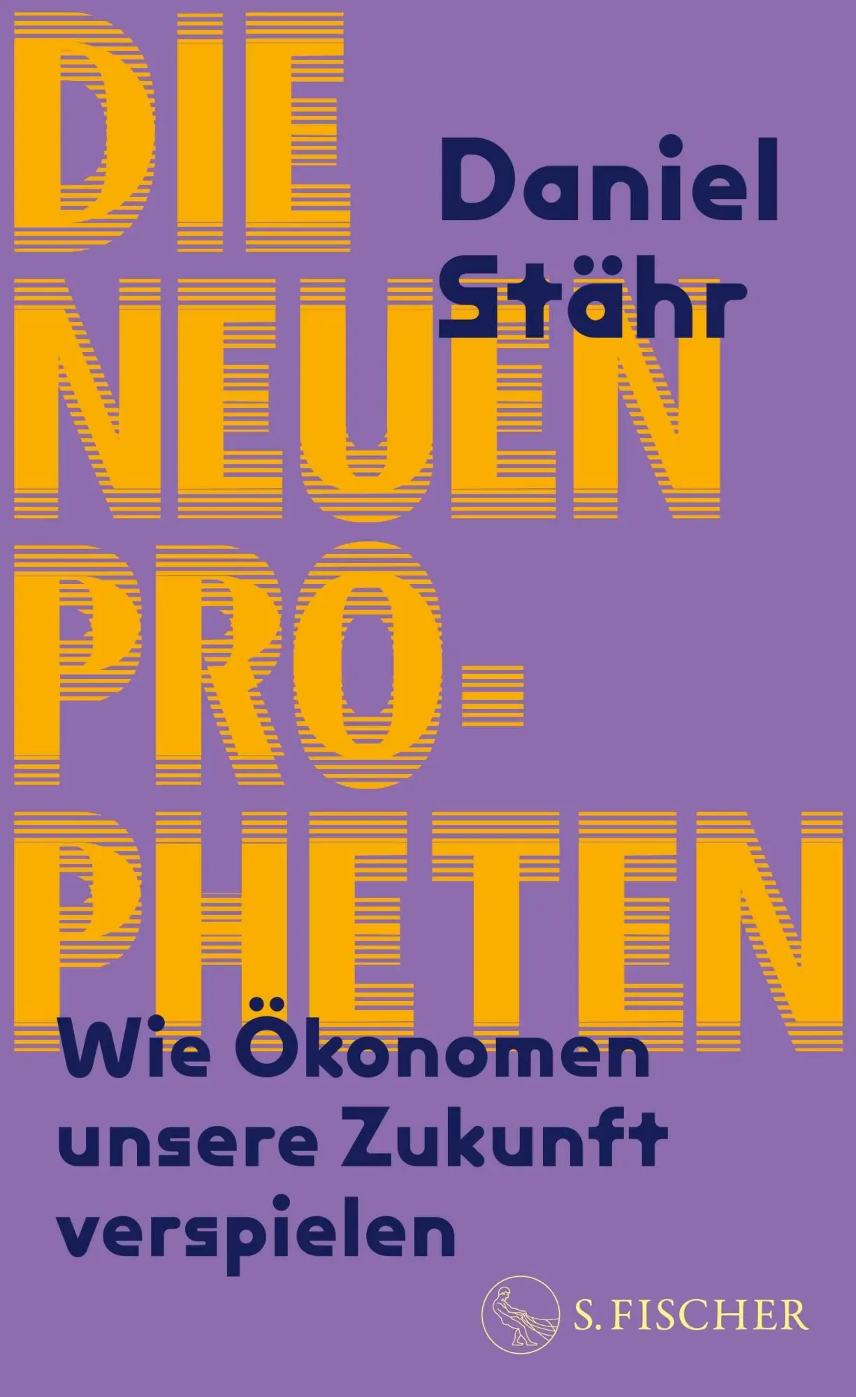 Cover: 9783103977288 | Die neuen Propheten | Daniel Stähr | Buch | 336 S. | Deutsch | 2026