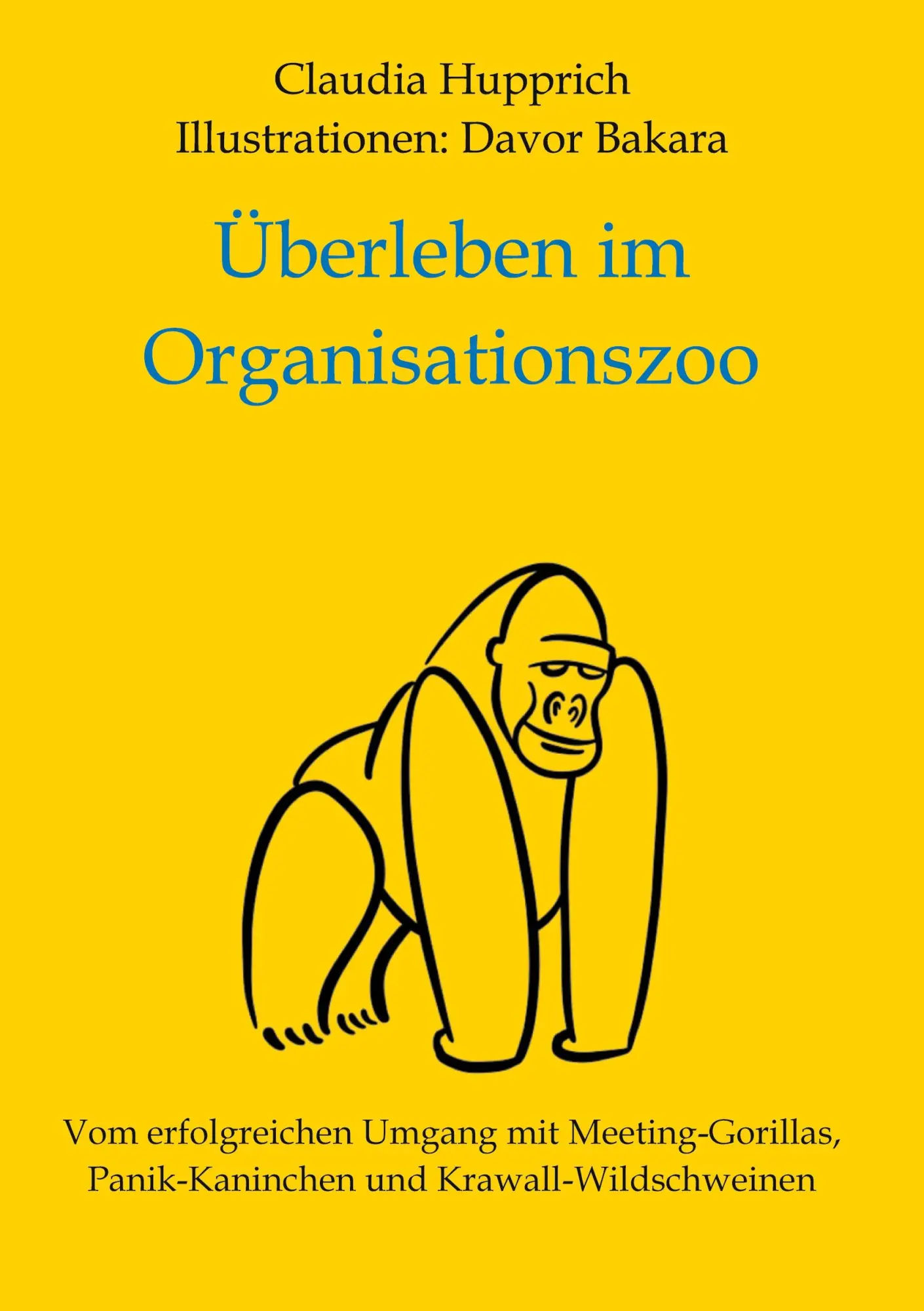Cover: 9783347377288 | Überleben Im Organisationszoo | Claudia Hupprich | Buch | 200 S.