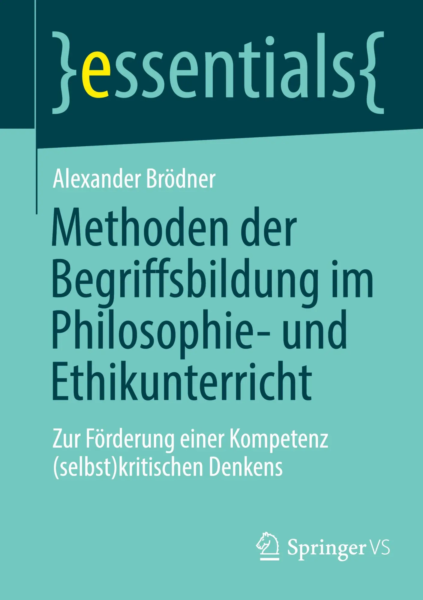 Cover: 9783658477288 | Methoden der Begriffsbildung im Philosophie- und Ethikunterricht | ix