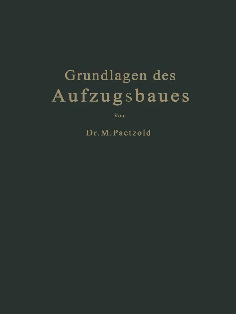 Cover: 9783662407288 | Grundlagen des Aufzugsbaues | Fritz Köhler (u. a.) | Taschenbuch | v