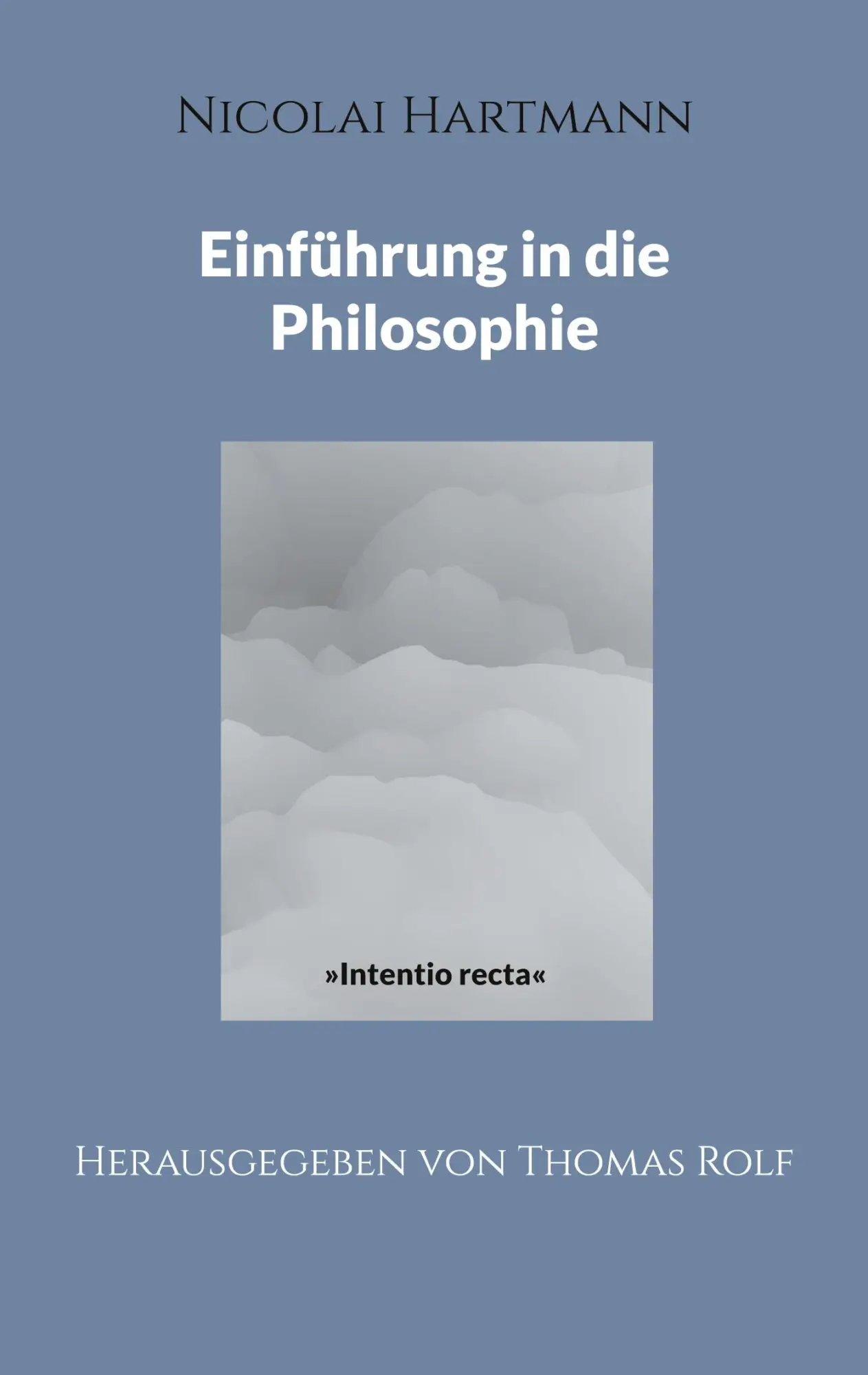Cover: 9783759767288 | Nicolai Hartmann: Einführung in die Philosophie | Thomas Rolf | Buch
