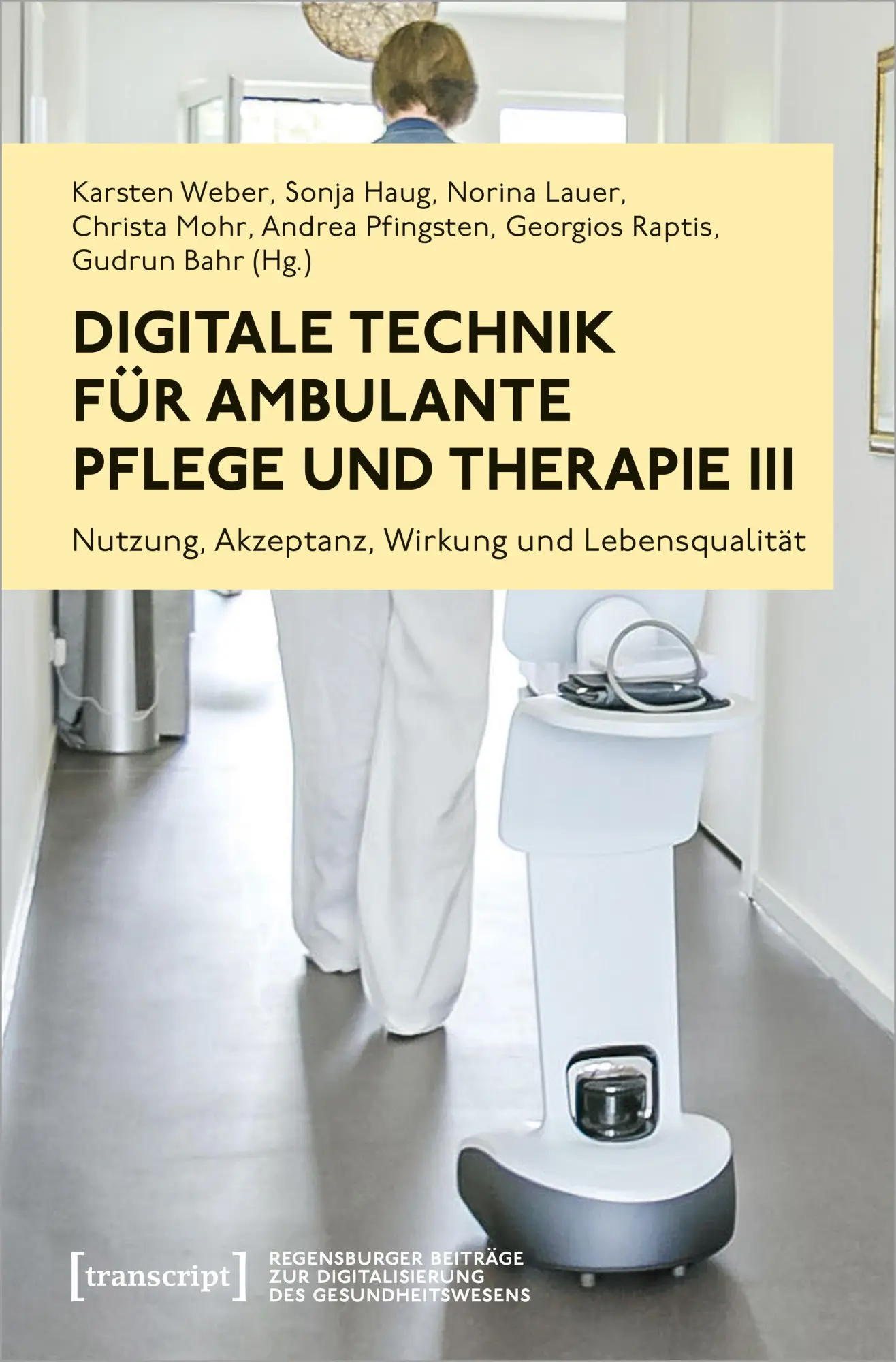 Cover: 9783837667288 | Digitale Technik für ambulante Pflege und Therapie III | Weber (u. a.)