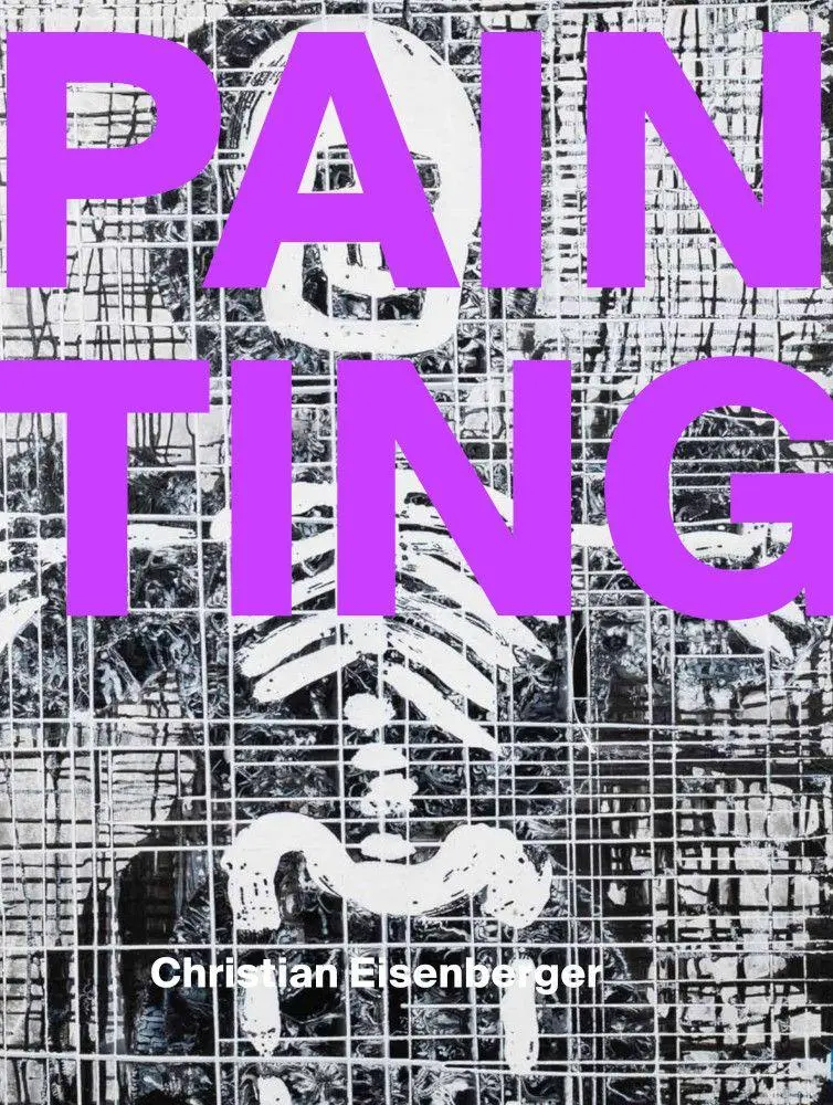 Cover: 9783903447288 | Christian Eisenberger - PAIN TING | Buch | Deutsch | 2025