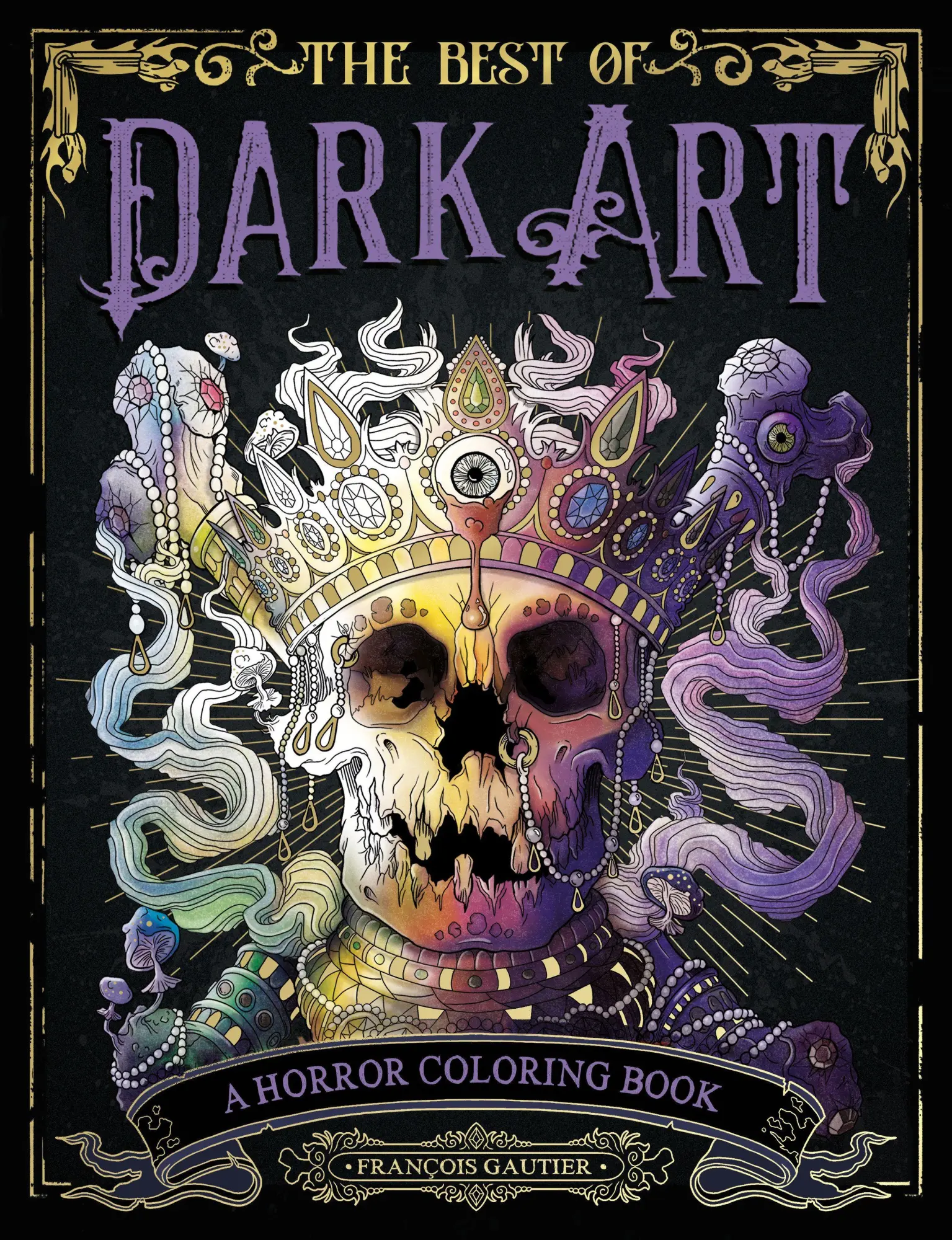 Cover: 9798217177288 | The Best of Dark Art | A Horror Coloring Book | Francois Gautier