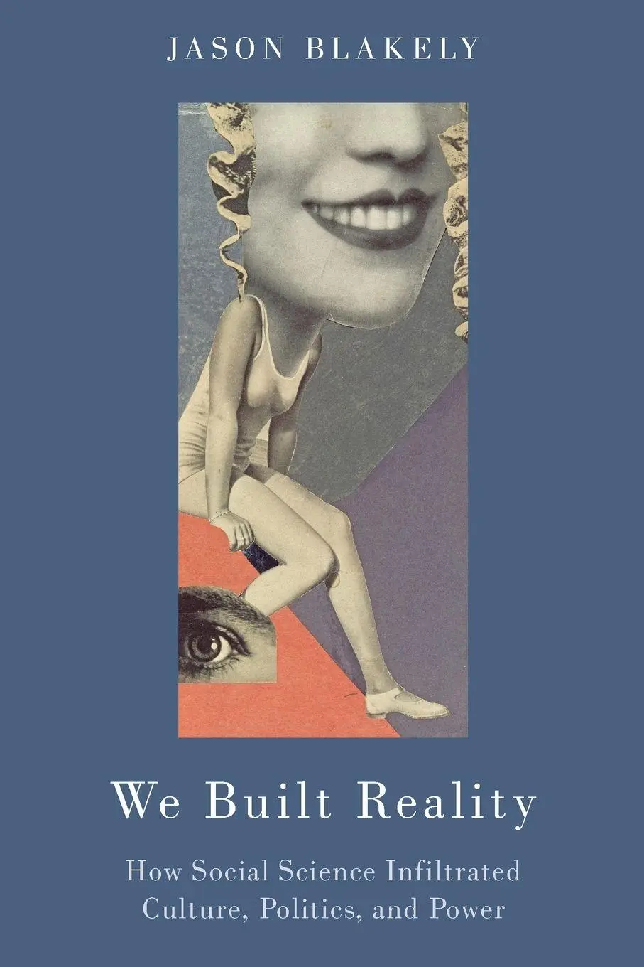 Cover: 9780190087388 | We Built Reality | Jason Blakely | Taschenbuch | Englisch | 2020