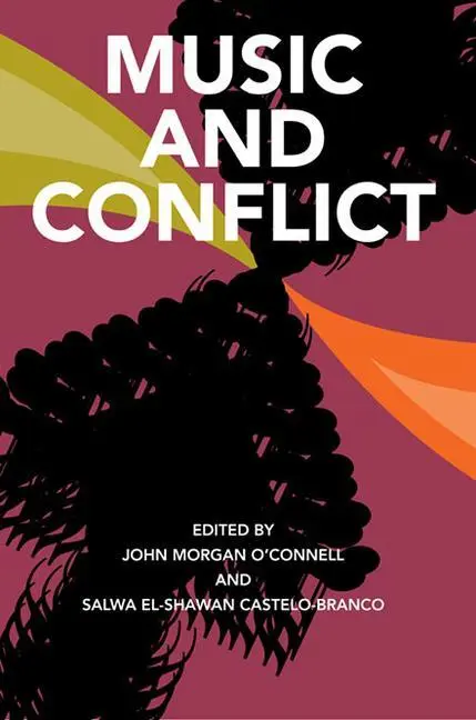 Cover: 9780252077388 | Music and Conflict | John Morgan O'Connell (u. a.) | Taschenbuch