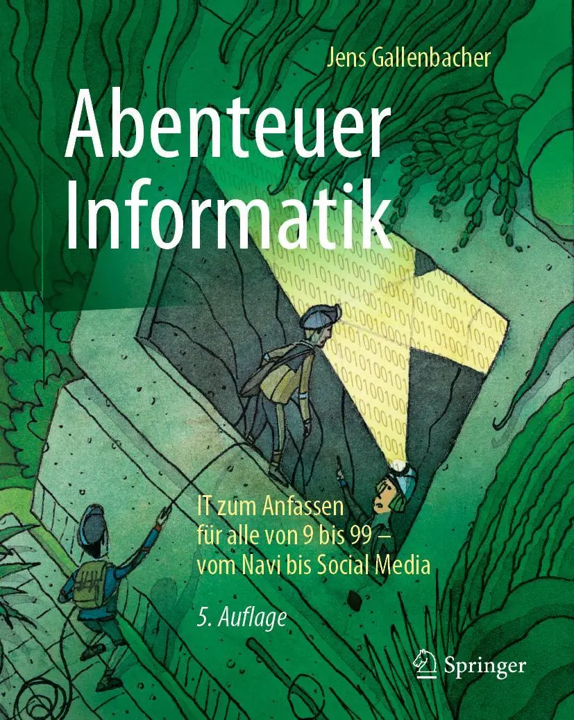 Cover: 9783662637388 | Abenteuer Informatik | Jens Gallenbacher | Taschenbuch | xi | Deutsch