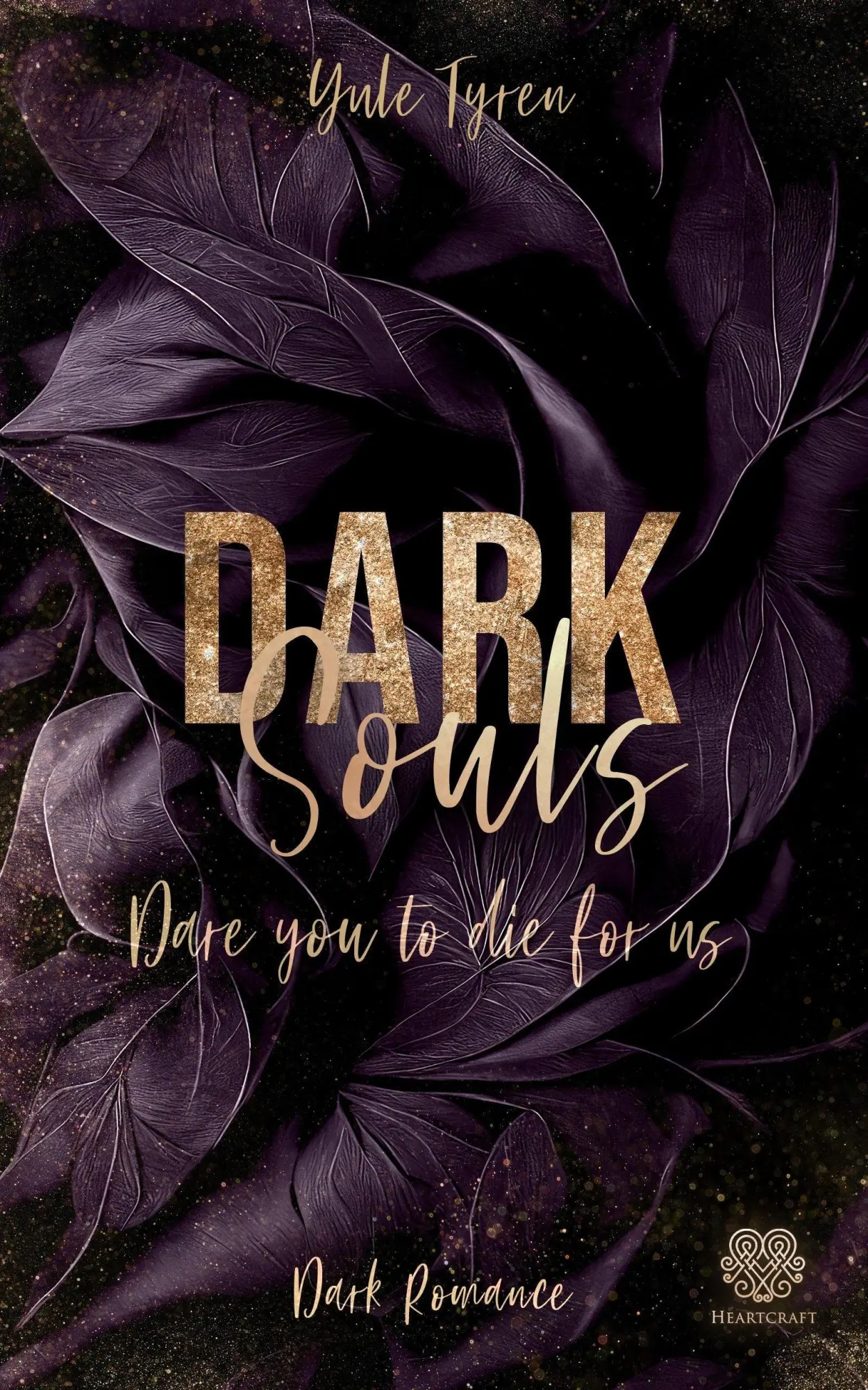 Cover: 9783690287388 | Dark Souls - Dare you to die for us (Band 3) | Yule Tyren | Buch