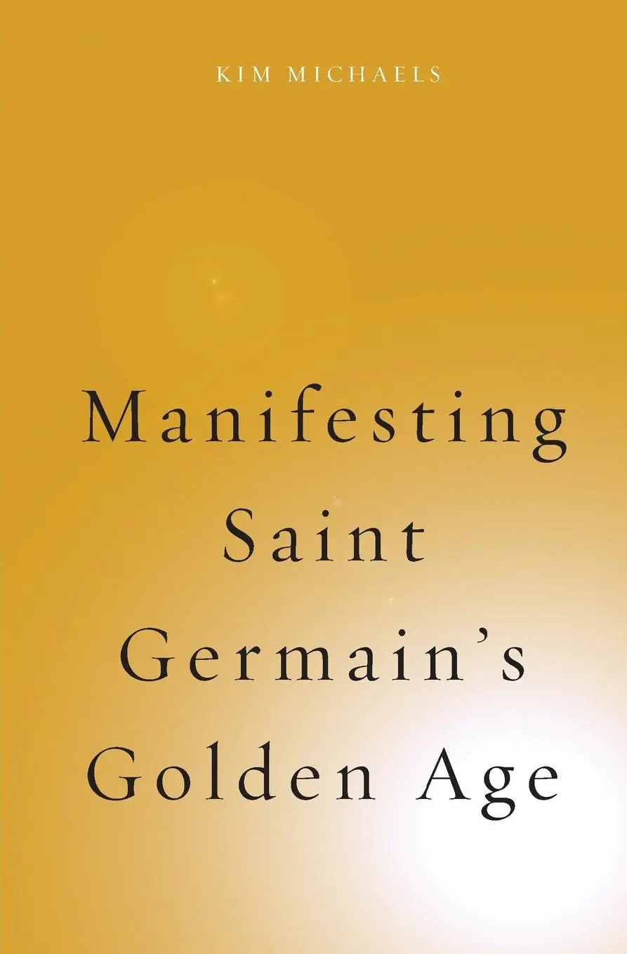 Cover: 9788793297388 | Manifesting Saint Germain's Golden Age | Kim Michaels | Taschenbuch