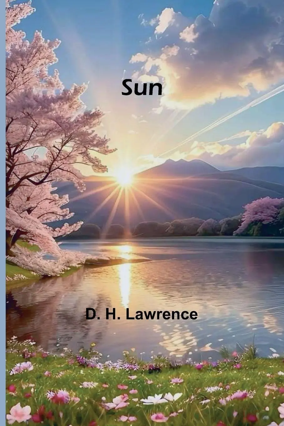 Cover: 9789364737388 | Sun | D. H. Lawrence | Taschenbuch | Englisch | 2024 | Alpha Edition
