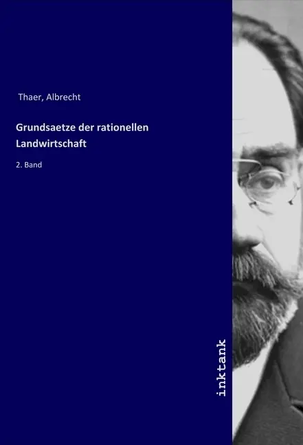 Cover: 9783750117488 | Grundsaetze der rationellen Landwirtschaft | 2. Band | Thaer | Buch