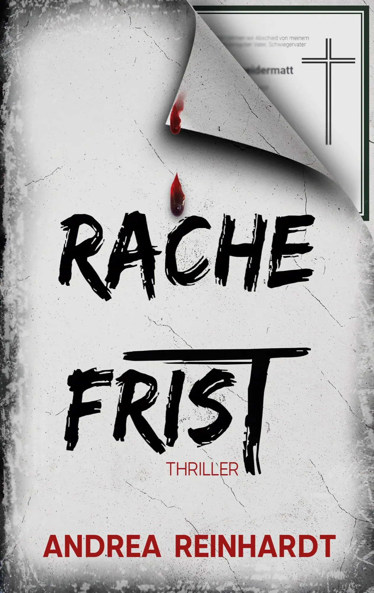 Cover: 9783754317488 | Rachefrist | Andrea Reinhardt | Taschenbuch | Paperback | 410 S.