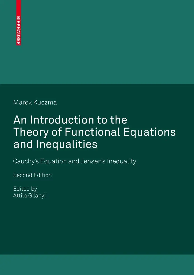 Cover: 9783764387488 | An Introduction to the Theory of Functional Equations and Inequalities