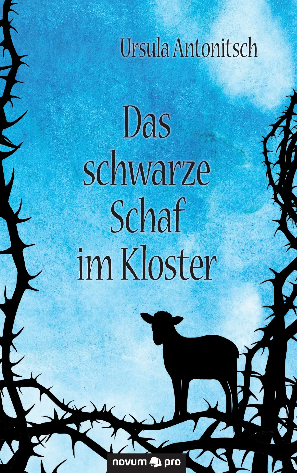 Cover: 9783990487488 | Das schwarze Schaf im Kloster | Ursula Antonitsch | Taschenbuch | 2017