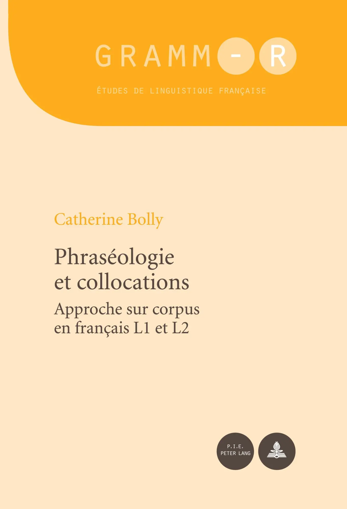 Cover: 9789052017488 | Phraséologie et collocations | Catherine Bolly | Taschenbuch | GRAMM-R