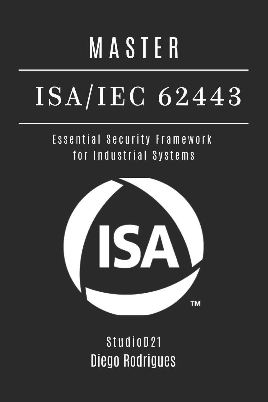 Cover: 9798292167488 | MASTER ISA/IEC 62443 | Studiod Smart Tech Content (u. a.) | Buch