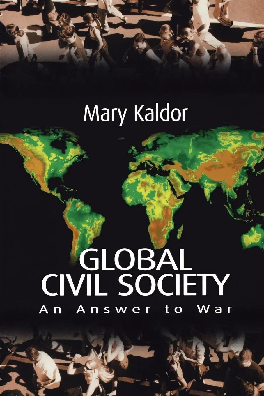 Cover: 9780745627588 | Global Civil Society | An Answer to War | Mary Kaldor | Taschenbuch