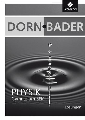 Cover: 9783507107588 | Dorn / Bader Physik SII. Lösungen. Gesamtband | Taschenbuch | 116 S.