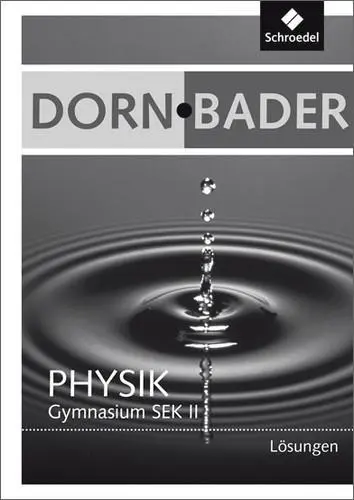 Cover: 9783507107588 | Dorn / Bader Physik SII. Lösungen. Gesamtband | Taschenbuch | 116 S.