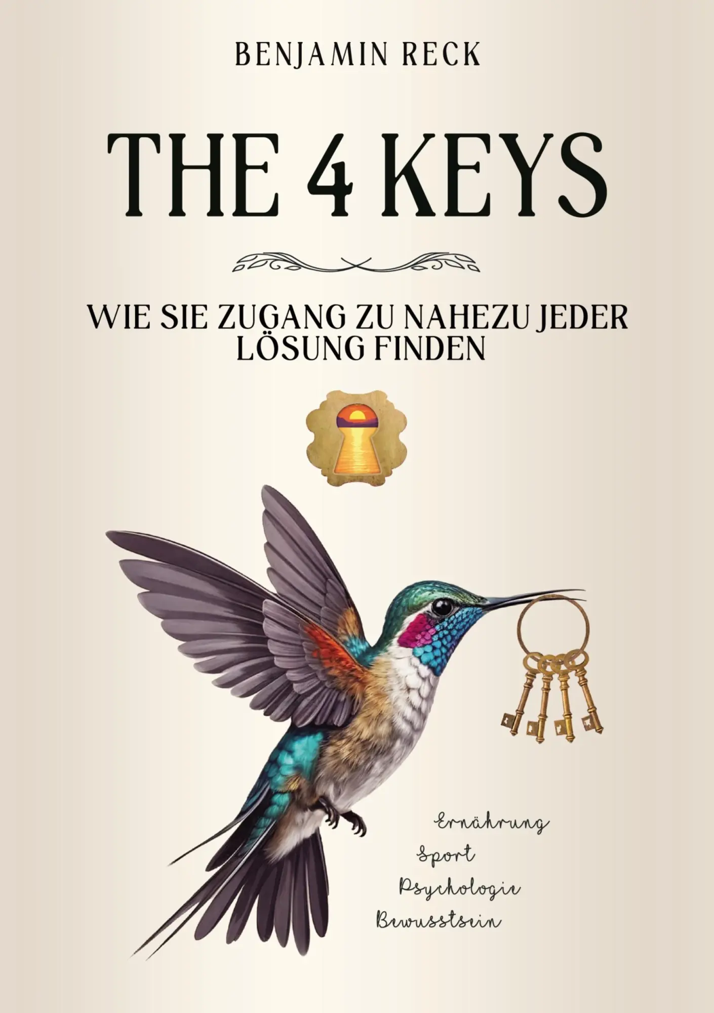 Cover: 9783759737588 | The 4 Keys | Wie Sie Zugang zu nahezu jeder Lösung finden | Reck