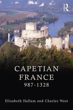 Cover: 9781138887688 | Capetian France 987-1328 | Elizabeth M. Hallam (u. a.) | Taschenbuch