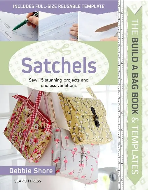 Cover: 9781782217688 | Build a Bag Book &amp; Templates: Satchels | Debbie Shore | Buch | 2019