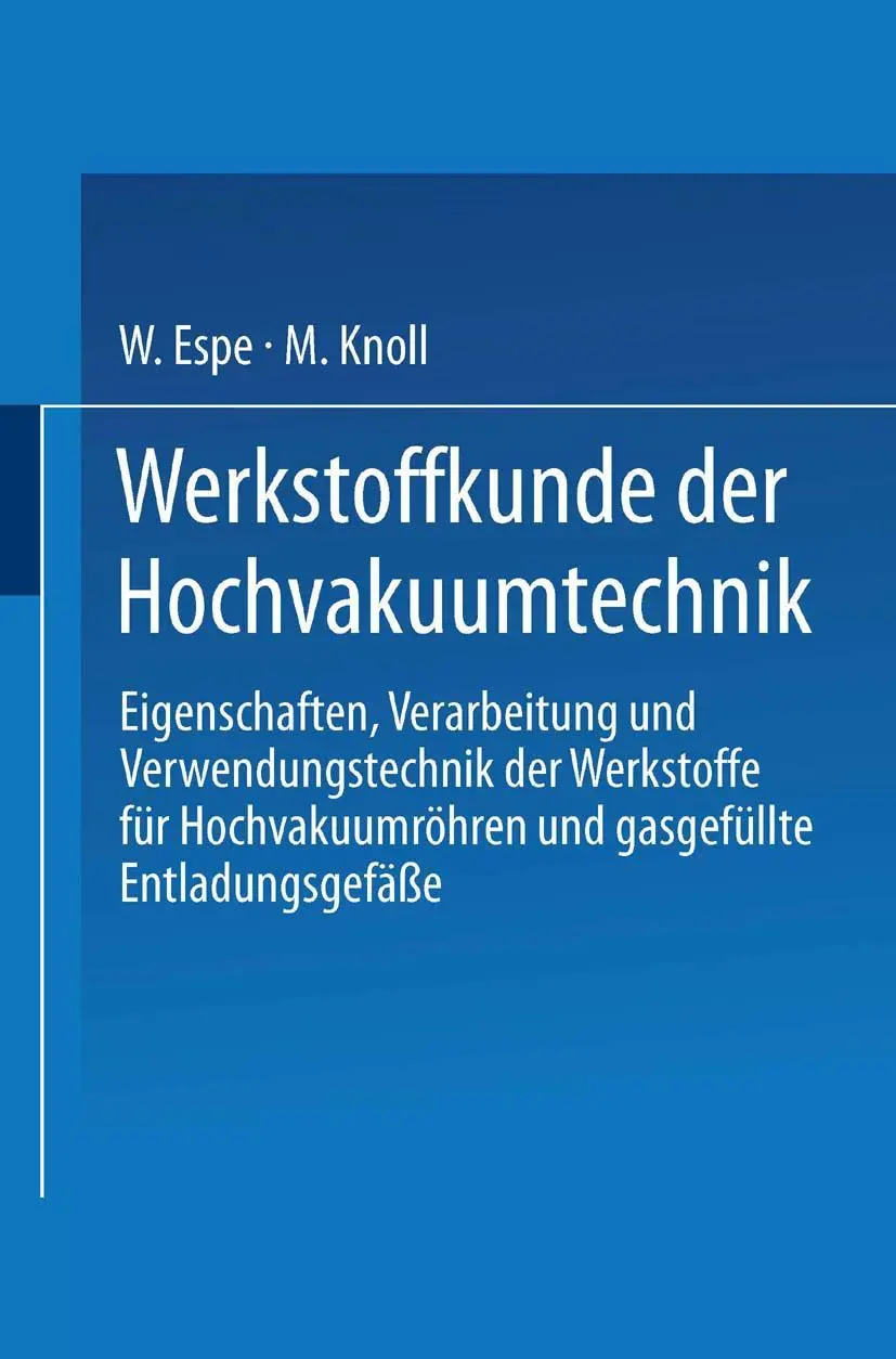 Cover: 9783662227688 | Werkstoffkunde der Hochvakuumtechnik | M. Knoll (u. a.) | Taschenbuch