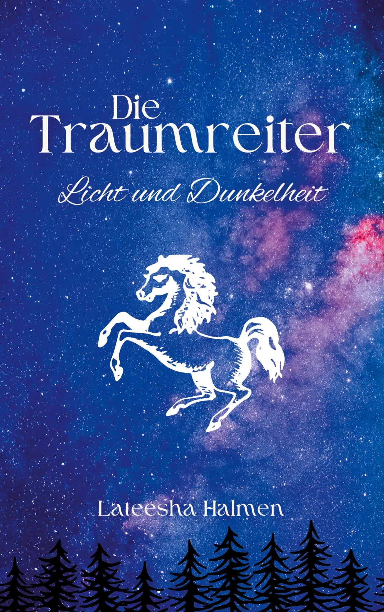 Cover: 9783757817688 | Die Traumreiter | Licht und Dunkelheit | Lateesha Halmen | Taschenbuch