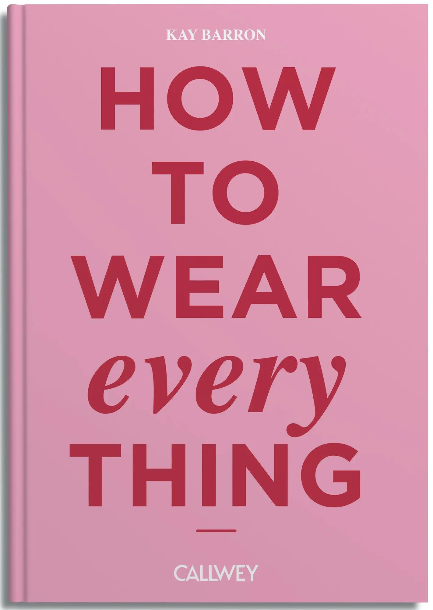 Cover: 9783766727688 | How to wear everything | Kay Barron | Buch | 384 S. | Deutsch | 2025