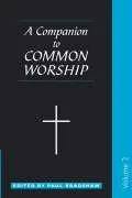 Cover: 9780281057788 | A Companion to Common Worship | Paul F Bradshaw | Taschenbuch | 2006