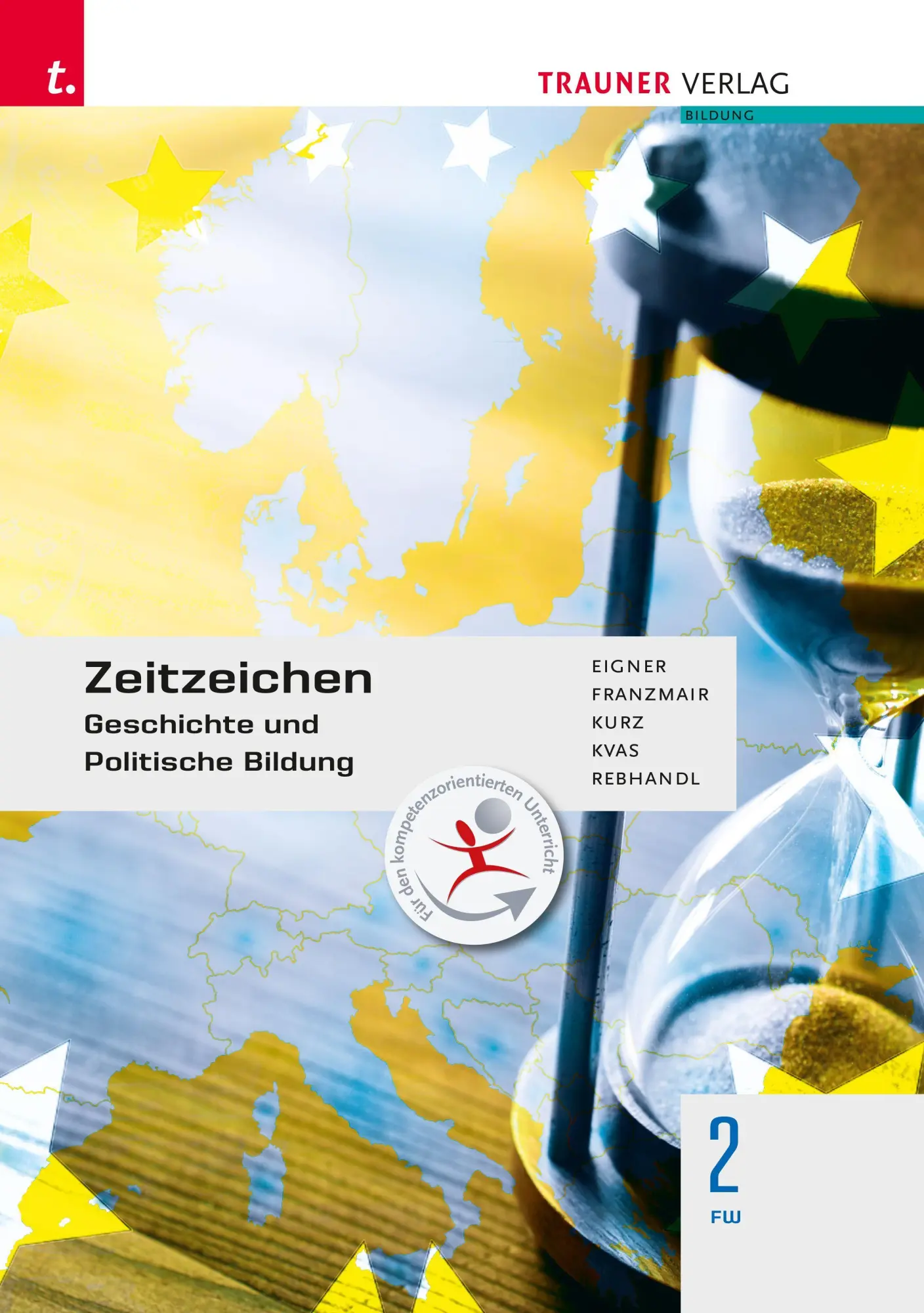 Cover: 9783991517788 | Zeitzeichen - Geschichte und Politische Bildung 2 FW | Eigner (u. a.)