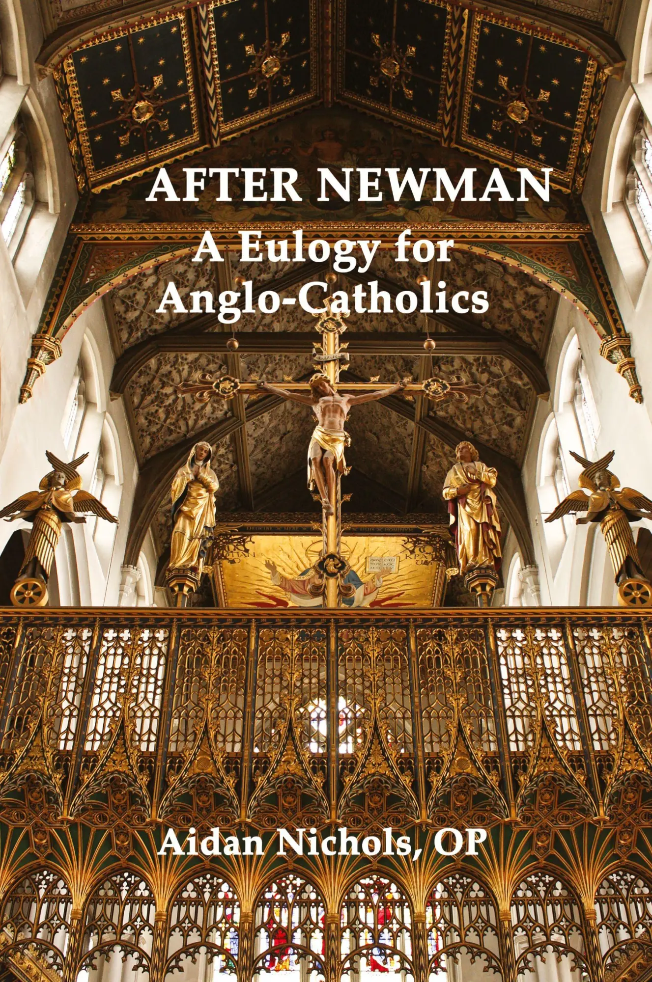 Cover: 9780852447888 | After Newman | A Eulogy for Anglo-Catholics 1845-1965 | Nichols | Buch
