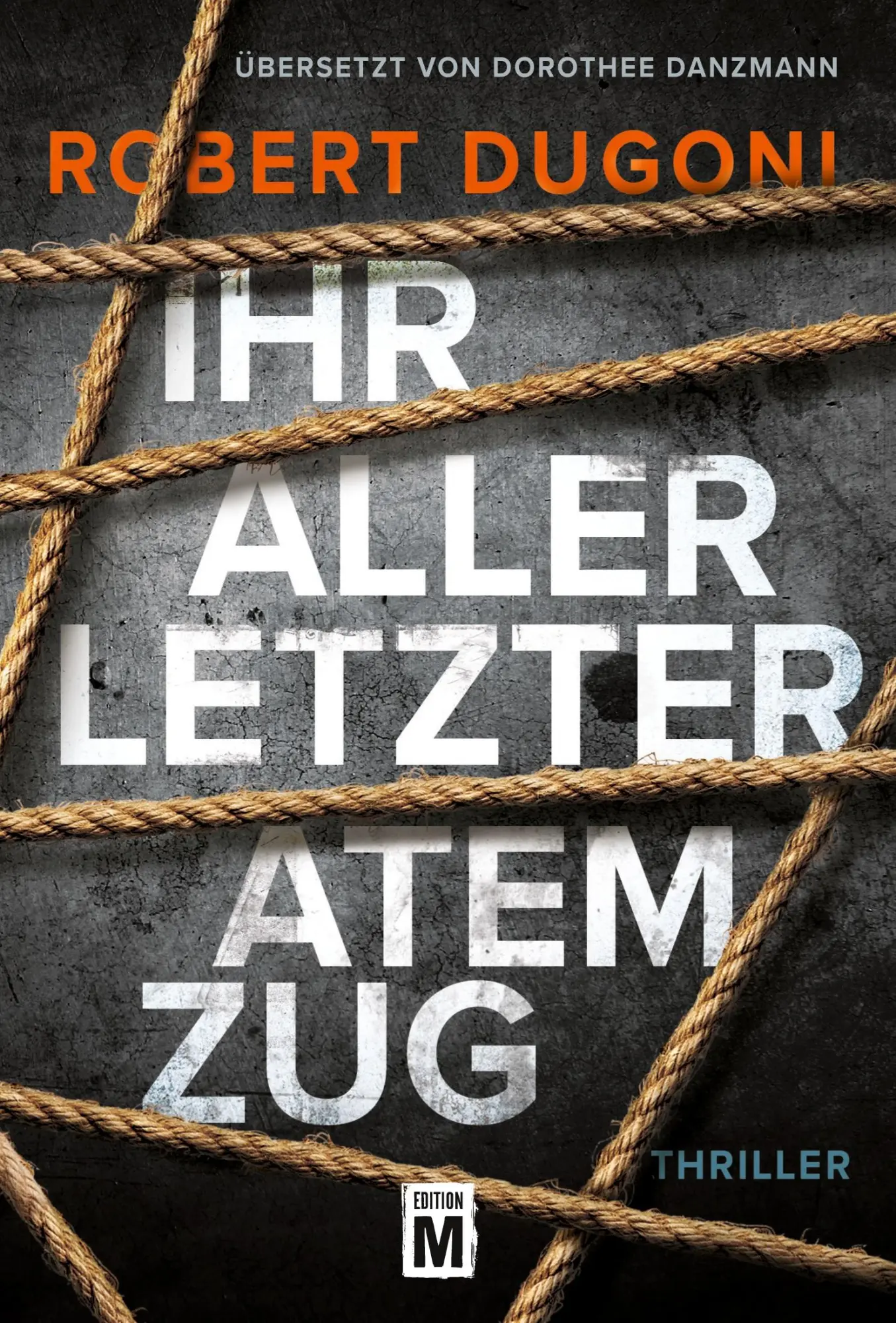 Cover: 9781503937888 | Ihr allerletzter Atemzug | Robert Dugoni | Taschenbuch | 508 S. | 2016