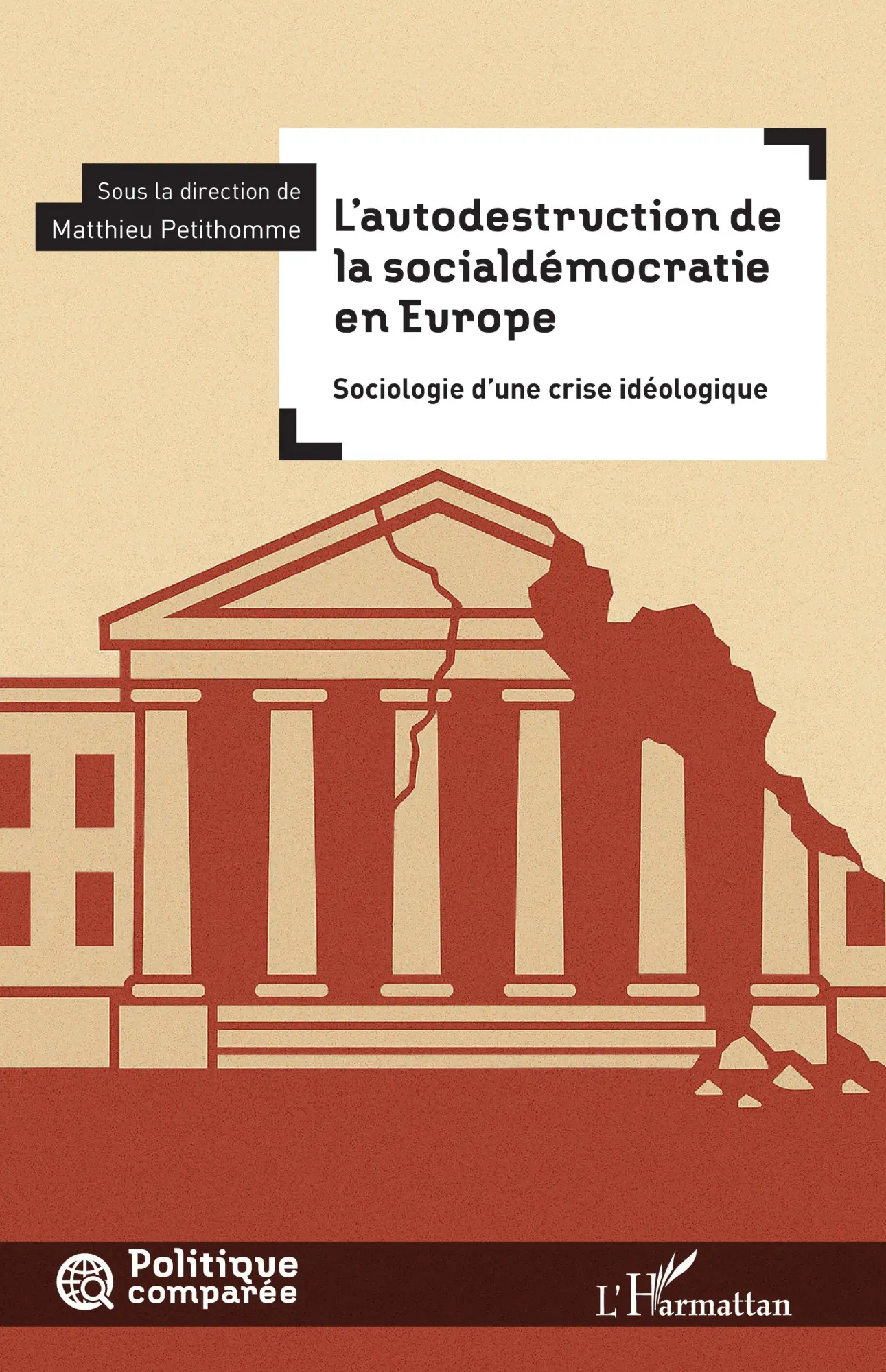 Cover: 9782336527888 | L'autodestruction de la socialdémocratie en Europe | Taschenbuch