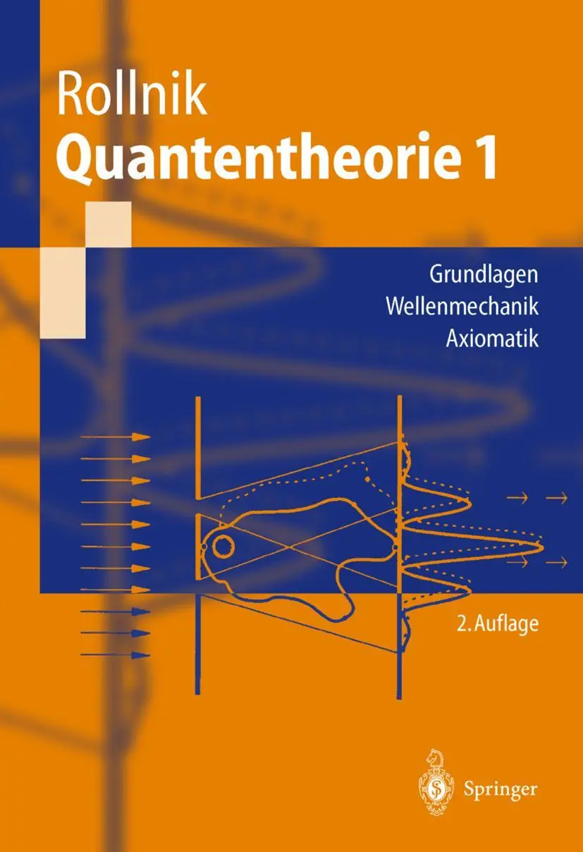 Cover: 9783540437888 | Quantentheorie 1 | Grundlagen Wellenmechanik Axiomatik | Horst Rollnik