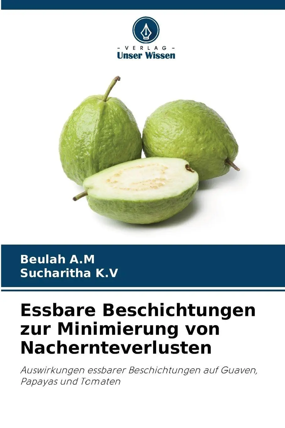 Cover: 9786209267888 | Essbare Beschichtungen zur Minimierung von Nachernteverlusten | Buch