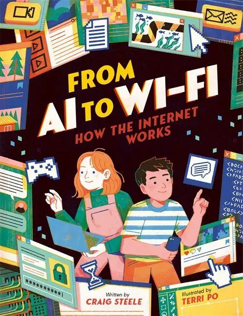 Cover: 9781800787988 | From AI to Wi-Fi | How the internet works! | Craig Steele | Buch